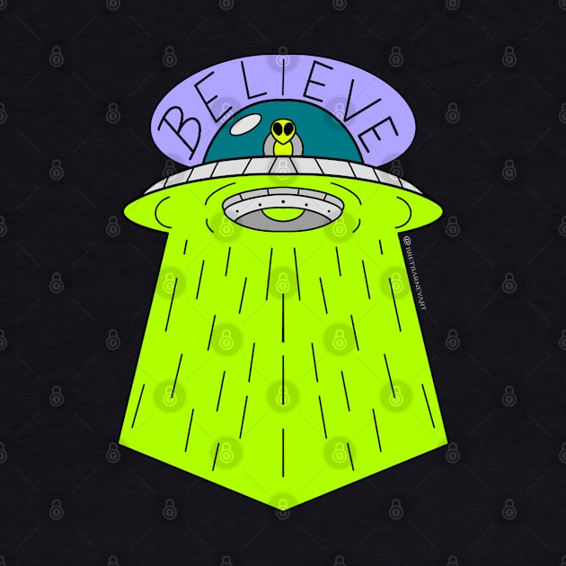 Believe in Aliens by BretBarneyArt